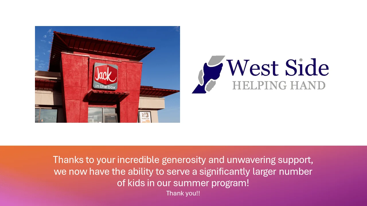 Jack in the Box Foundation support for West Side Helping Hand, slide 6
